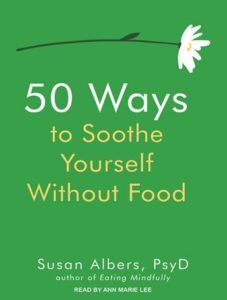 50 Ways to Soothe Yourself Without Food