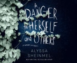 A Danger to Herself and Others