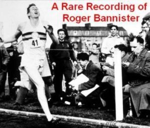 A Rare Recording of Roger Bannister