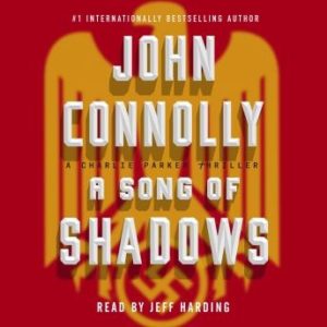 A Song of Shadows: A Charlie Parker Thriller