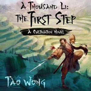 A Thousand Li: The First Step: A Cultivation Novel