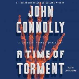 A Time of Torment: A Charlie Parker Thriller