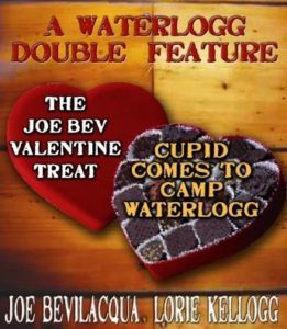 A Waterlogg Double Feature: