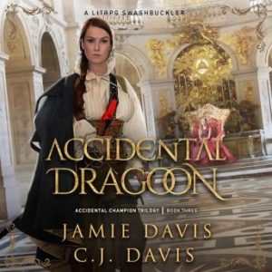 Accidental Dragoon: A LitRPG Swashbuckler