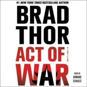 Act of War: A Thriller