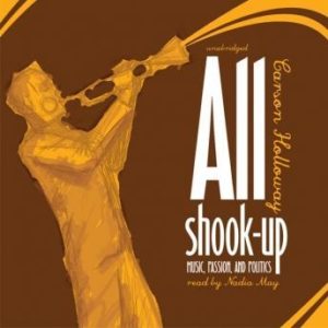 All Shook Up: Music, Passion, and Politics