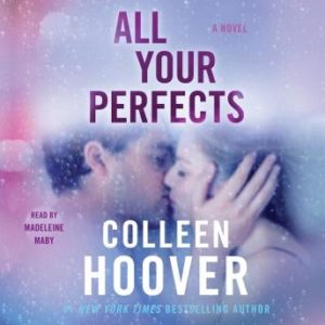 All Your Perfects: A Novel