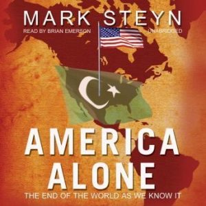 America Alone: The End of the World As We Know It