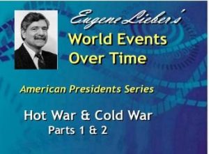 American Presidents Series: Hot War, Cold War