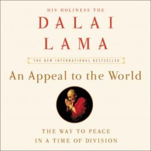 An Appeal to the World: The Way to Peace in a Time of Division