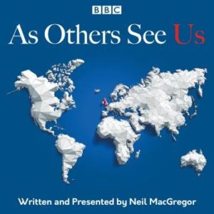 As Others See Us: The BBC Radio 4 series