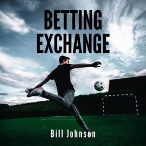 BETTING EXCHANGE Strategies to win with sport bets