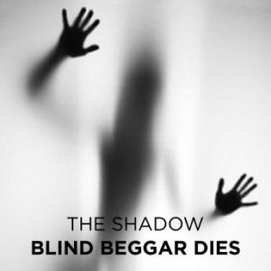 Blind Beggar Dies