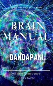 Brain Manual: Tools, techniques and teachings to unlock your greatest potential