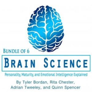 Brain Science: Personality, Maturity, and Emotional Intelligence Explained