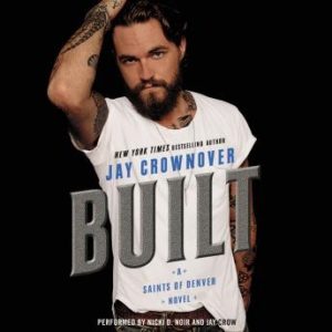 Built: A Saints of Denver Novel