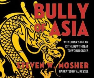 Bully of Asia: Why China's Dream is the New Threat to World Order