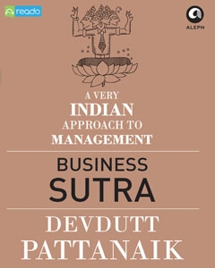 Business Sutra : A Very Indian Approach To Management