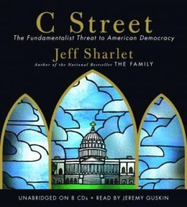 C Street: The Fundamentalist Threat to American Democracy