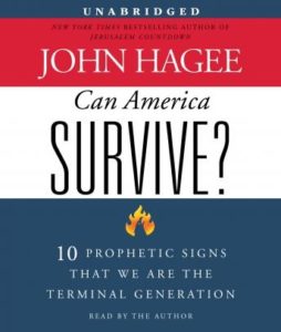 Can America Survive?: 10 Prophetic Signs That We Are The Terminal Generation