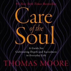 Care Of The Soul