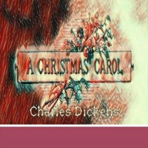 Christmas Carol, A by Charles Dickens (Marbie Studios)