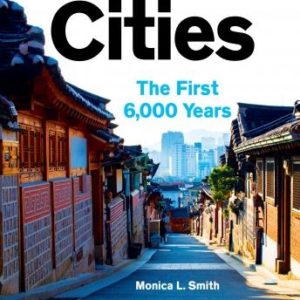 Cities: The First 6,000 Years