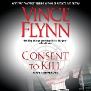 Consent to Kill: A Thriller