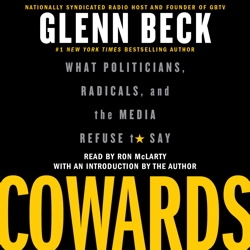 Cowards: What Politicians, Radicals, and the Media Refuse to Say