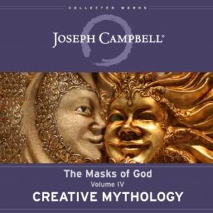 Creative Mythology: The Masks of God, Volume IV