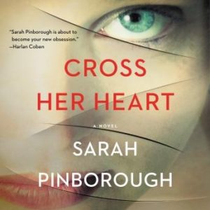 Cross Her Heart: A Novel