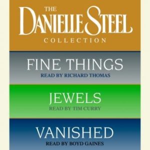 Danielle Steel Value Collection: Fine Things, Jewels, Vanished