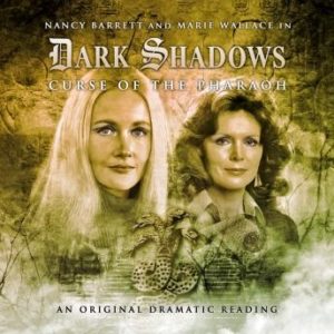 Dark Shadows 09 - Curse of the Pharaoh