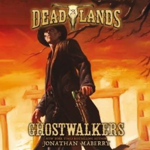 Deadlands: Ghostwalkers