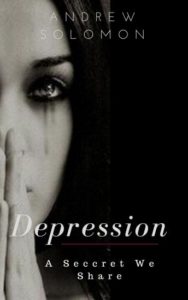 Depression: A Secret We Share