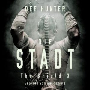 Die Stadt. Band 3 der Shield-Trilogie: Verschwrungsthriller