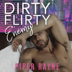 Dirty Flirty Enemy
