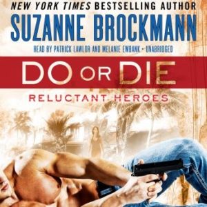 Do or Die: Reluctant Heroes