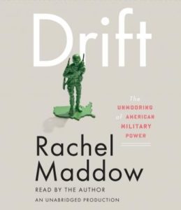 Drift: The Unmooring of American Military Power