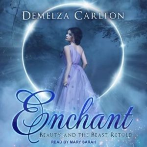 Enchant: Beauty and the Beast Retold