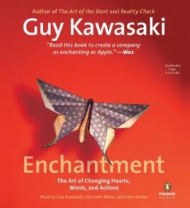 Enchantment: The Art of Changing Hearts, Minds, and Actions