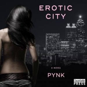 Erotic City: A Novel