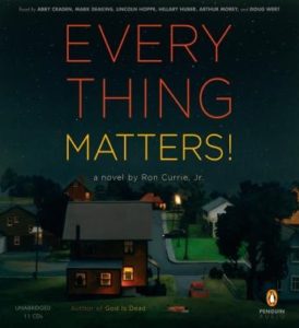 Everything Matters!: A Novel