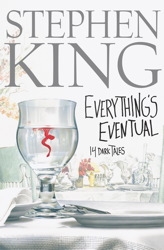 Everything's Eventual: Five Dark Tales