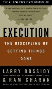 Execution: The Discipline of Getting Things Done