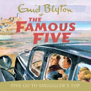 Famous Five: Five Go To Smuggler's Top: Book 4