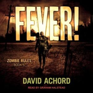 Fever!: Zombie Rules Book 6