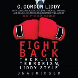 Fight Back: Tackling Terrorism, Liddy Style