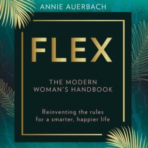 FLEX: The Modern Woman's Handbook