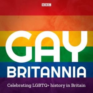 Gay Britannia: Celebrating Pride in the UK